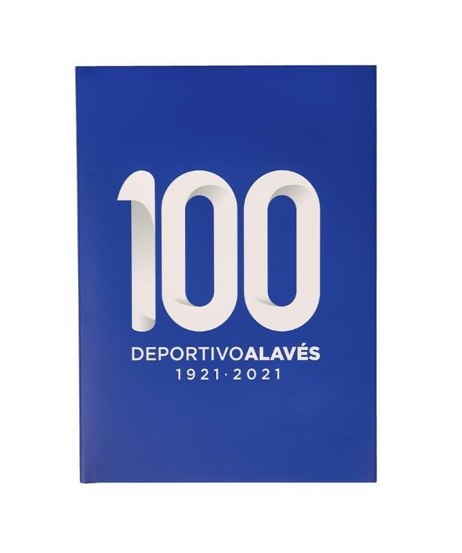 Libro ''Deportivo Alavés 100 Años De Historia 1921-2021'' (Esp)